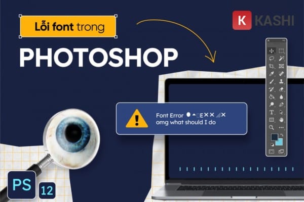 Cách sửa lỗi font chữ trong photoshop nhanh chóng, dễ dàng