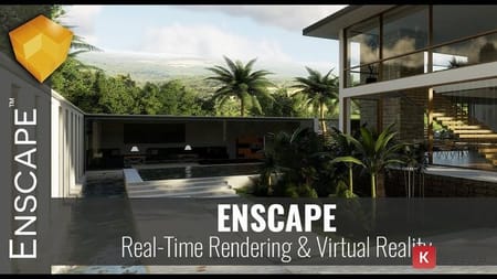 Enscape - Phần mềm Render kiến trúc theo thời gian thực