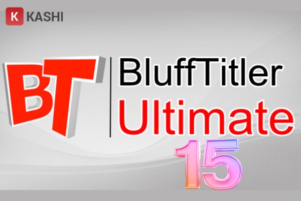 Tải BluffTitler Ultimate 15 Full Active - Phần mềm tạo dựng video 3D