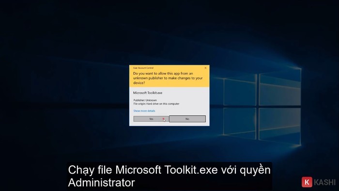 Nhấn “Run as Administrator” để chạy file Microsoft Toolkit